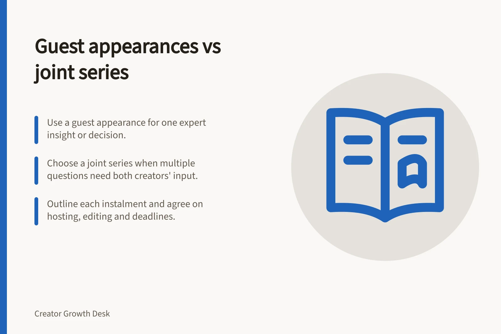 Guest appearances vs joint series: Use a guest appearance for one expert insight or decision.; Choose a joint series when multiple questions need both creators' input.; Outline each instalment and agree on hosting, editing and deadlines.