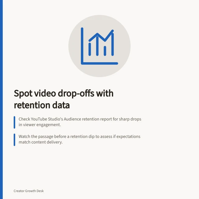 Spot video drop-offs with retention data: Check YouTube Studio's Audience retention report for sharp drops in viewer engagement.; Watch the passage before a retention dip to assess if expectations match content delivery.; Compare new vs returning viewers to identify context or audience mismatch points. Reading where viewers leave a video