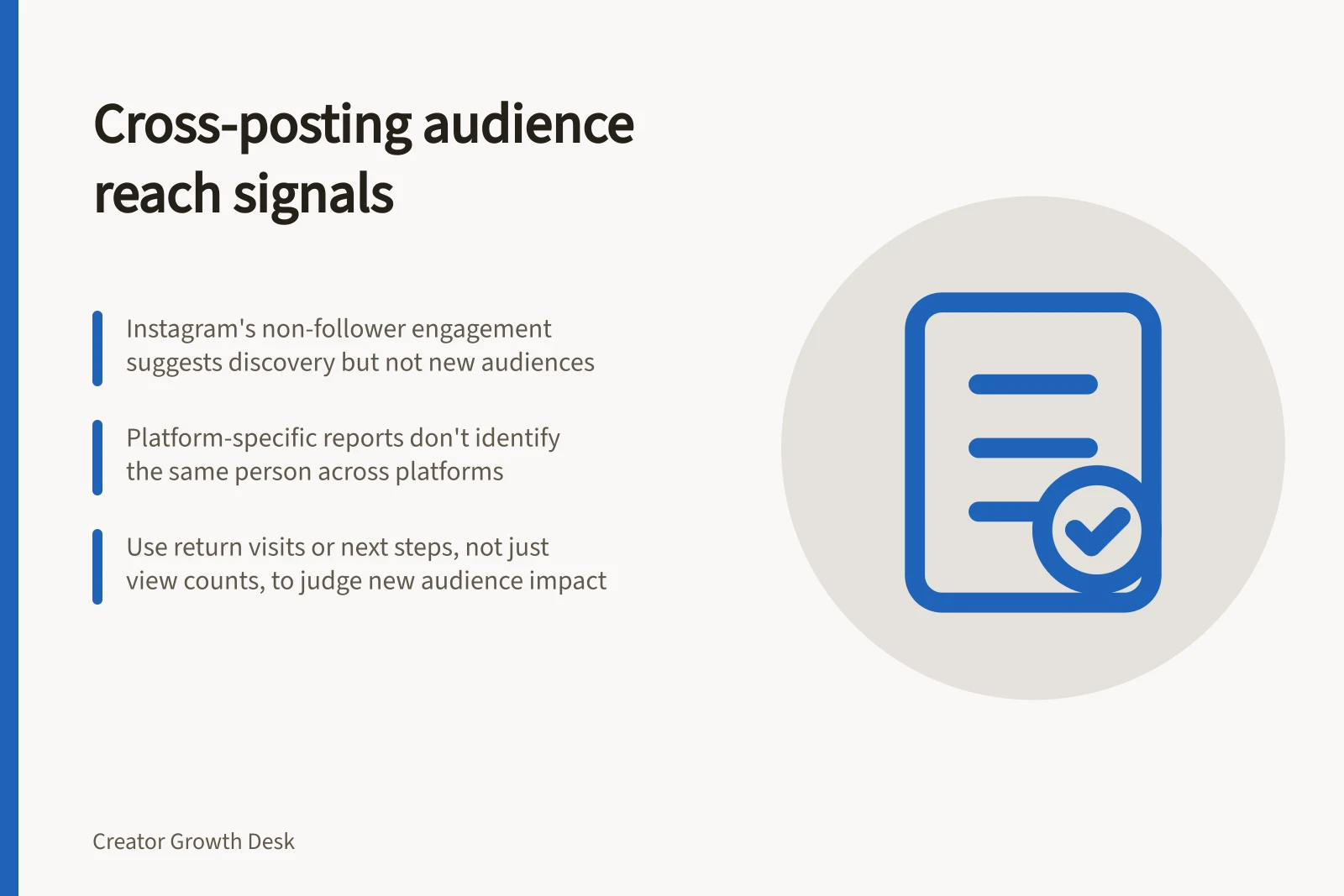 Cross-posting audience reach signals: Instagram's non-follower engagement suggests discovery but not new audiences; Platform-specific reports don't identify the same person across platforms; Use return visits or next steps, not just view counts, to judge new audience impact